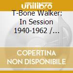 T-Bone Walker: In Session 1940-1962 / Various cd