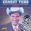 Ernest Tubb - There's A Little Bit Of Everything In Texas cd