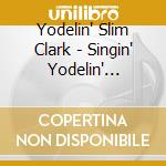Yodelin' Slim Clark - Singin' Yodelin' Guitar cd