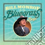 Bill Monroe - Gotta Travel On (2 Cd) cd