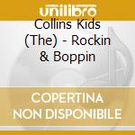 Collins Kids (The) - Rockin & Boppin cd