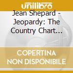Jean Shepard - Jeopardy: The Country Chart Hits & More 1953-1962 cd