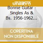 Bonnie Guitar - Singles As & Bs. 1956-1962 And More (2 Cd) cd musicale