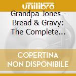 Grandpa Jones - Bread & Gravy: The Complete Recordings 1952-1955 (2 Cd) cd