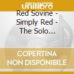 Red Sovine - Simply Red - The Solo Singles: 1954-1959 Plus cd