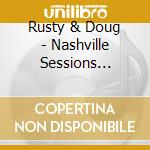 Rusty & Doug - Nashville Sessions 1955-1962 cd