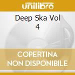 Deep Ska Vol 4 cd musicale di Terminal Video