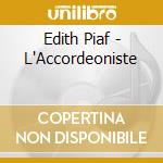 Edith Piaf - L'Accordeoniste cd