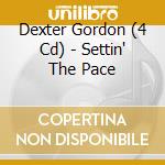 Dexter Gordon (4 Cd) - Settin' The Pace cd