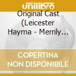 Original Cast (Leicester Hayma - Merrily We Roll Along cd