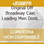 Original Off Broadway Cast - Leading Men Dont Dance cd
