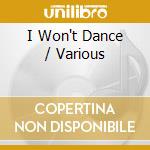 I Won't Dance / Various cd