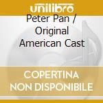 Peter Pan / Original American Cast cd