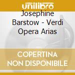 Josephine Barstow - Verdi Opera Arias cd