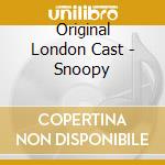 Original London Cast - Snoopy cd musicale