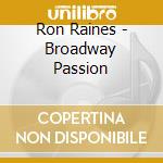 Ron Raines - Broadway Passion cd
