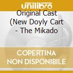 Original Cast (New Doyly Cart - The Mikado cd
