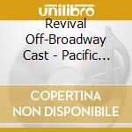 Revival Off-Broadway Cast - Pacific Overtures Complete (Re cd