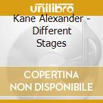 Kane Alexander - Different Stages cd