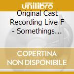 Original Cast Recording Live F - Somethings Afoot cd