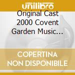 Original Cast 2000 Covent Garden Music Festival - Man Of La Mancha: First Complete Recording: Digimix Remaster cd musicale