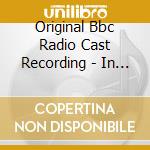 Original Bbc Radio Cast Recording - In With The Old cd