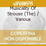 Musicality Of Strouse (The) / Various cd musicale