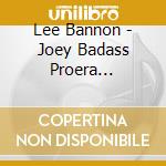 Lee Bannon - Joey Badass Proera Instrumentals Vol 1 cd musicale di Lee Bannon