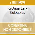 K?Onga La - Culpables cd musicale