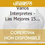 Varios Interpretes - Las Mejores 15 Canciones Roman cd musicale di Varios Interpretes