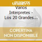 Varios Interpretes - Los 20 Grandes Exitos De Disne cd musicale di Varios Interpretes