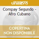 Compay Segundo - Afro Cubano cd