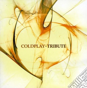 Tribute To Coldplay - Tribute To Coldplay cd musicale di Tribute To Coldplay
