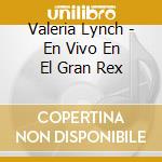 Valeria Lynch - En Vivo En El Gran Rex cd