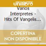 Varios Interpretes - Hits Of Vangelis By Mytery Man cd