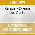 Rafaga - Duenos Del Viento cd