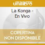La Konga - En Vivo cd