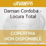 Damian Cordoba - Locura Total cd