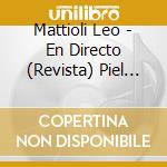 Mattioli Leo - En Directo (Revista) Piel Con cd musicale di Mattioli Leo