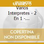 Varios Interpretes - 2 En 1 - Rancheras, Valses, Pa cd