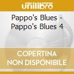 Pappo's Blues - Pappo's Blues 4 cd musicale di Pappo's Blues