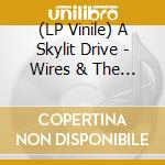 (LP Vinile) A Skylit Drive - Wires & The Concept Of Breathing vinile