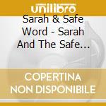 Sarah & Safe Word - Sarah And The Safe Word cd
