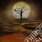 Valleys - Fearless cd