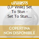 (LP Vinile) Set To Stun - Set To Stun And The Desperado Undead (2 Lp) vinile