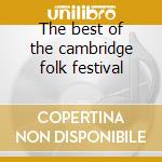 The best of the cambridge folk festival cd