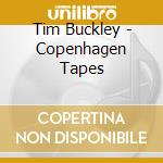 Tim Buckley - Copenhagen Tapes cd