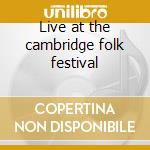Live at the cambridge folk festival cd