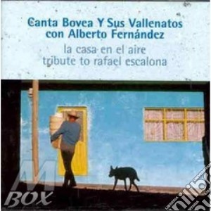 Canta Boyea Y Sus Vallenatos - Le Casa En El Aire cd musicale di CANTA BOYEA Y SUS VA