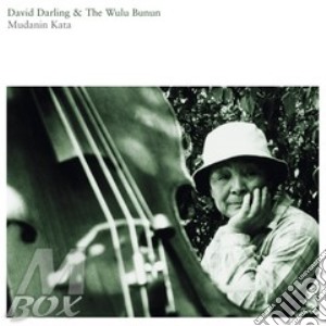David Darling & The Wulu Bunun - Mudanin Kata cd musicale di DARLING DAVID & THE